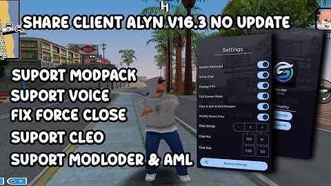 Share Client Alyn V16.3 No Update // Gta Samp Android