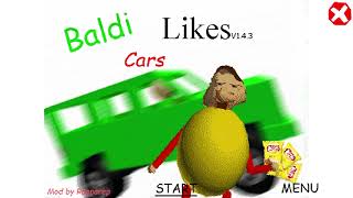 PRINCIPAL GAVE ME 29000 SECONDS OF DETENTION?! Baldi Likes Cars