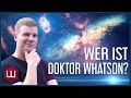 Wer ist eigentlich Doktor Whatson?