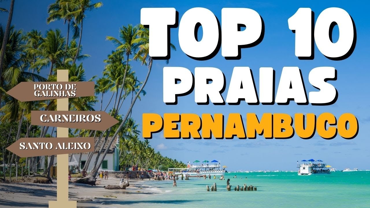 Top 10 Praias de Recife e Pernambuco além de Porto de Galinhas