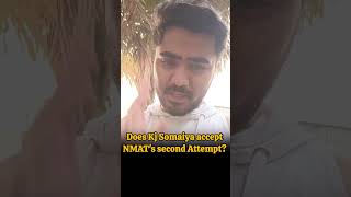 Does Kj Somaiya accept NMAT'S second Attempt ?