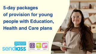 5 day packages of provision for young people with Education, Health and Care (EHC) plans