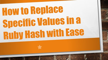 How to Replace Specific Values in a Ruby Hash with Ease