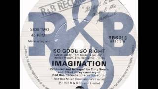 Imagination - So Good, So Right (Dj 'S' Rework)