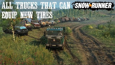 SnowRunner Phase 8 All Trucks That Got The New DMHS 1,2 And 3 Tires Update/DLC Season 8