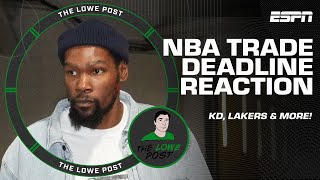 Reacting to all the NBA Trade Deadline action: KD, Lakers, DLo, Wiseman \& more! 🏀 | The Lowe Post