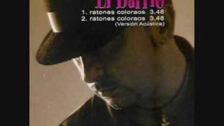 Miniatura del video "El Barrio - Ratones coloraos"