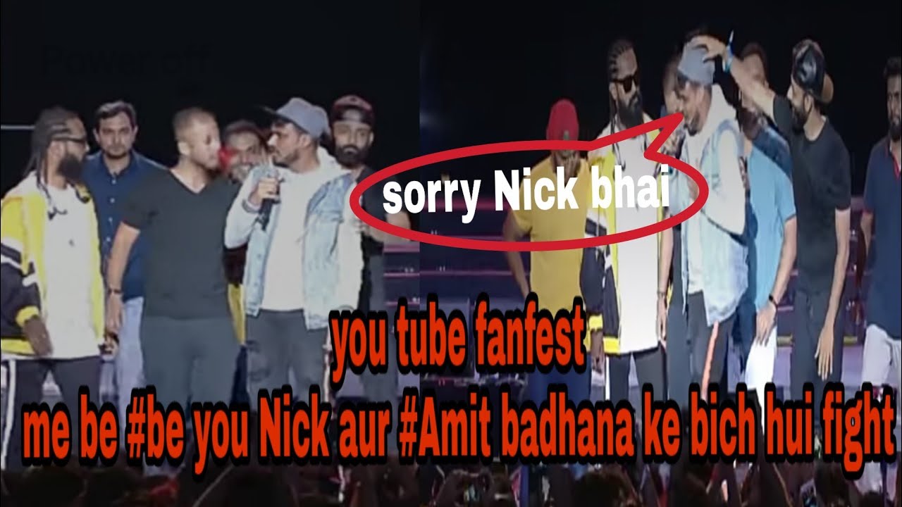 Youtube fanfest | Amit badhana and Be youNick fight