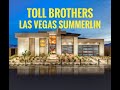 Toll Brothers - Homes For Sale Las Vegas - Summerlin - Mesa Ridge - Grand Circle - 3418 SF - $903K