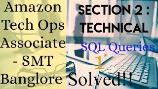 Technical section Sql query asked in Amazon Tech Ops Associate SMT Banglore