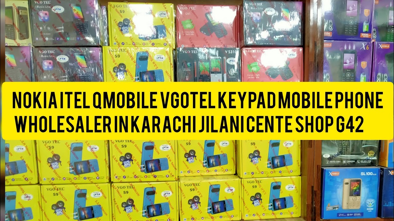 Nokia itel Qmobile Vgotel Keypad Mobile Wholesaler In Karachi jilani