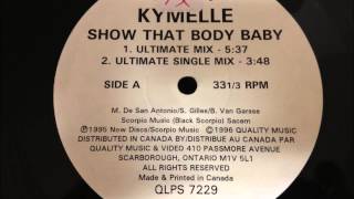 Kymelle - Show That Body Baby