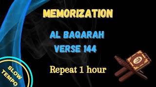 Surah Al Baqarah Verse 144 repeats 1 hour #Albaqarah Surah Al Baqarah Verse 144 repeats 1 hour #Albaqarah