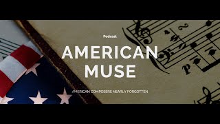 American Muse Podcast: William Henry Fry - "Niagara" Symphony