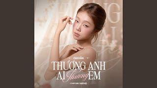 Download Lagu Thương Anh Ai Thương Em Download Lagu Thương Anh Ai Thương Em