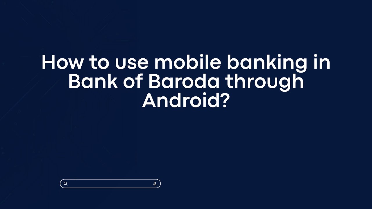 How to use mobile banking in Bank of Baroda through Android? - YouTube