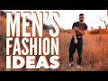 Men’s Fashion Ideas / Inspiration