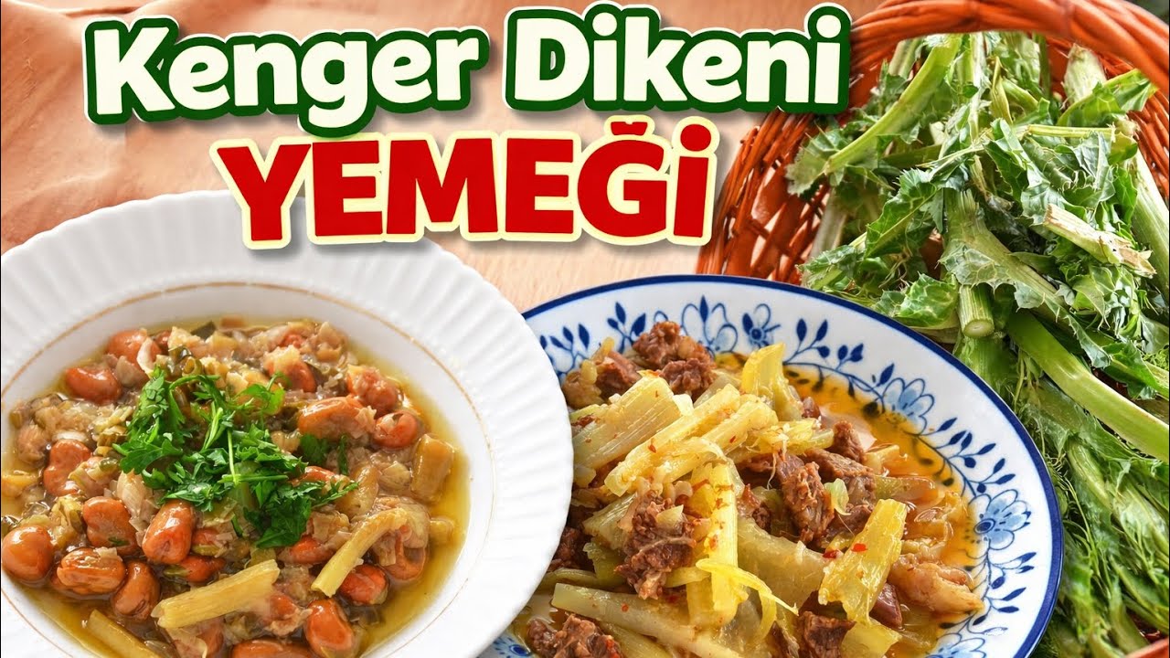 KENGER DİKENİNDEN MUHTEŞEM LEZZETLİ YEMEK TARİFİ KENGER DİKENİNDEN MUHTEŞEM LEZZETLİ YEMEK TARİFİ