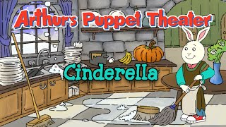Arthur | Arthur's Puppet Theater | Cinderella | PBS KIDS Games