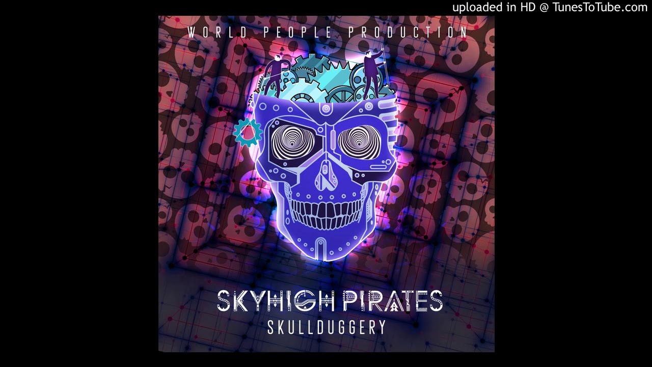 Watch Skyhigh Pirates - Skadoush on YouTube Watch Skyhigh Pirates - Skadoush on YouTube