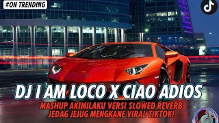 Download Lagu DJ I AM LOCO X CIAO ADIOS (Slowed Reverb) - Bass Glitch 2026 🏎️ [Ultra Bass Boosted] MP3