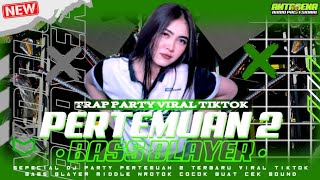 DJ PERTEMUAN 2 VIRAL KARNAVAL - MIDDLE NULUP NROTOK - DJ PARTY BASS BLAYER BEDIL CEK SOUND KARNAVAL