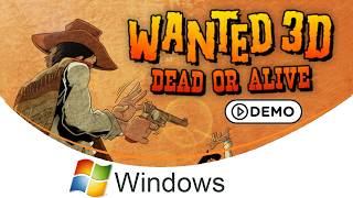 Wanted 3D: Dead or Alive #Demo [PC Windows]