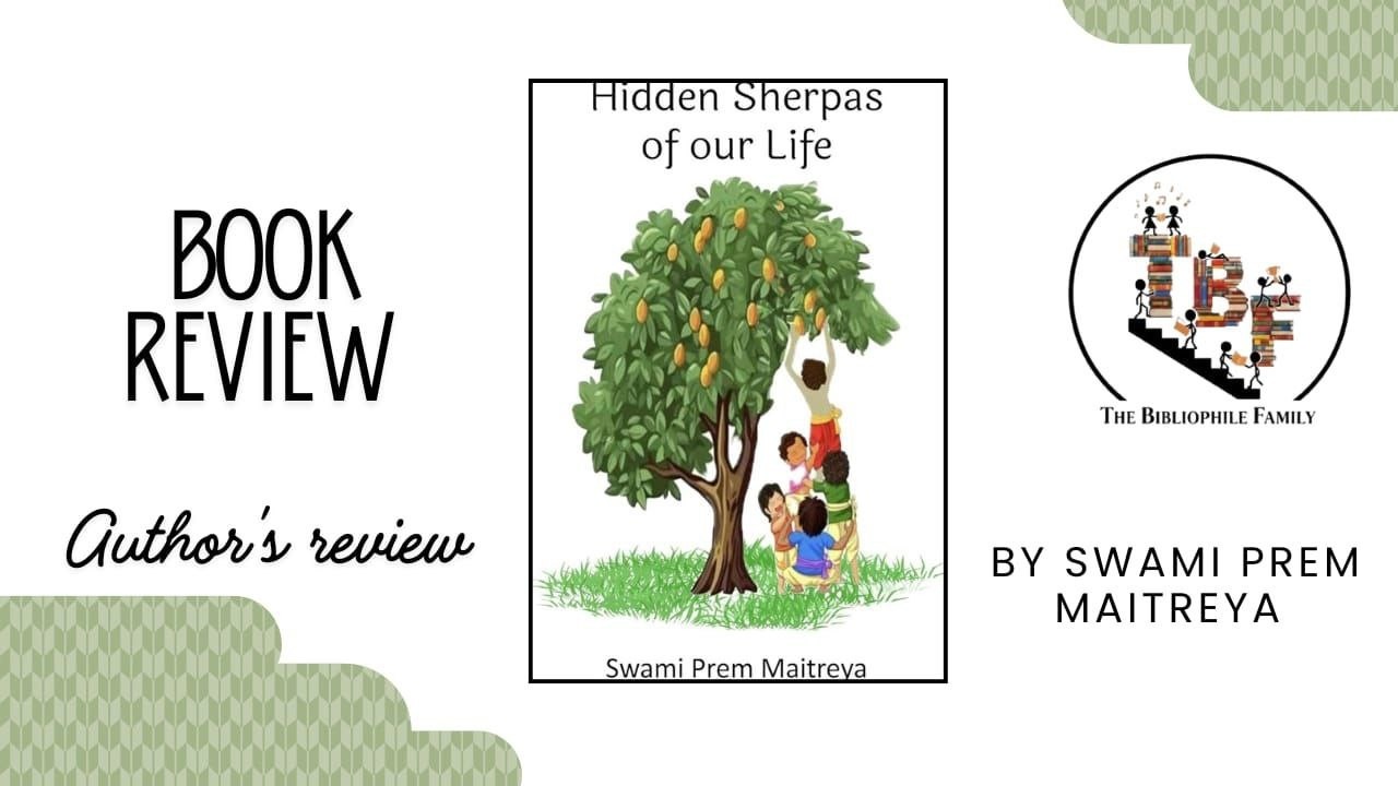 Author Review by Swami Prem Maitreya | Hidden Sherpas of our Life