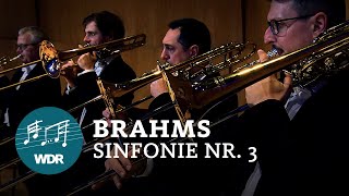 Johannes Brahms - Sinfonie Nr. 3 | Cristian Măcelaru | WDR Sinfonieorchester