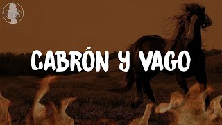 Cabrón y Vago (Letra) - El Fantasma, Los Dos Carnales