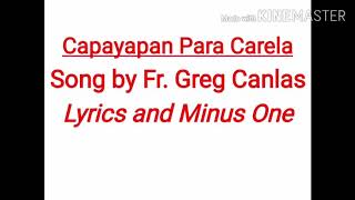 Capayapan Para Carela by Rev. Fr. Greg L. Canlas Lyrics and Minus One