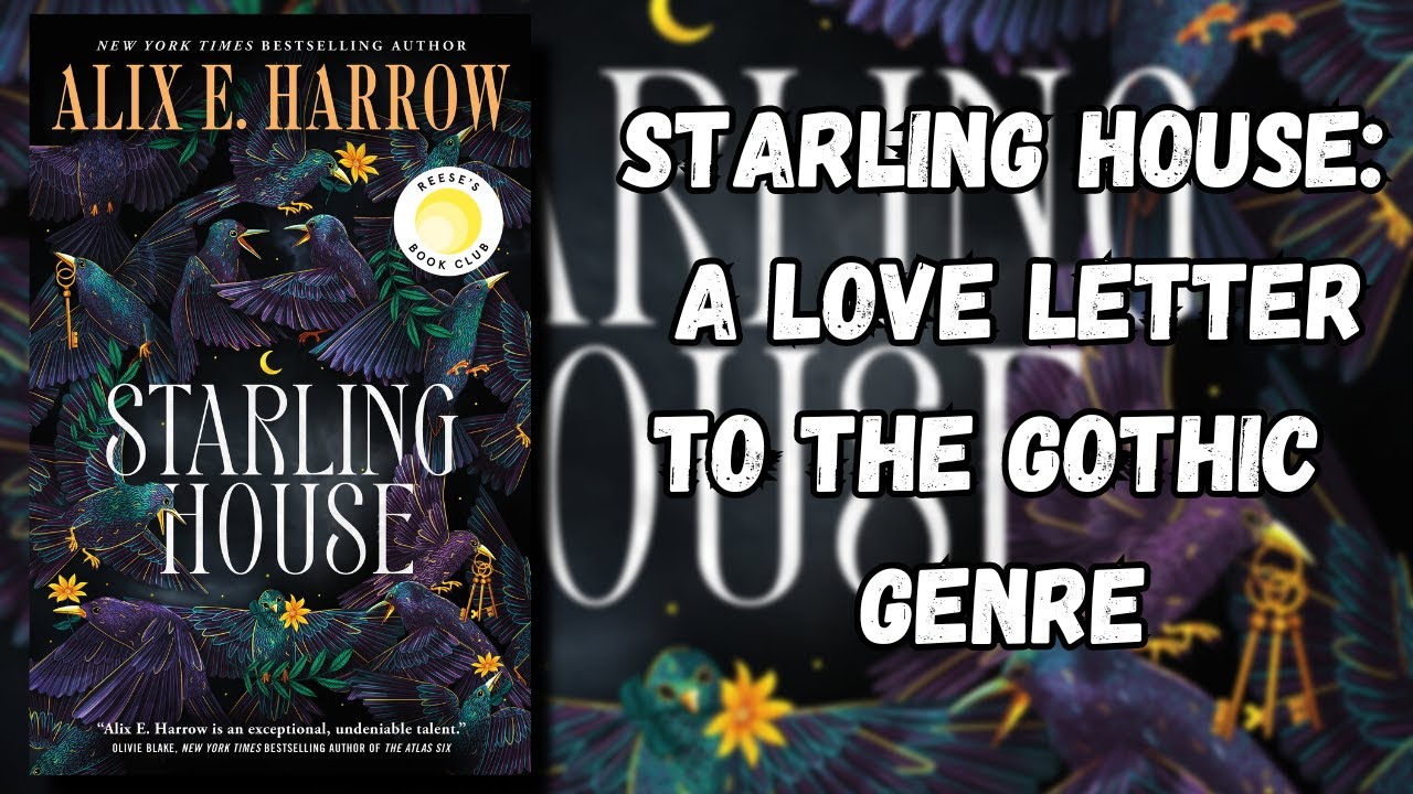 Starling House by Alix E. Harrow is a Love Letter to the Gothic