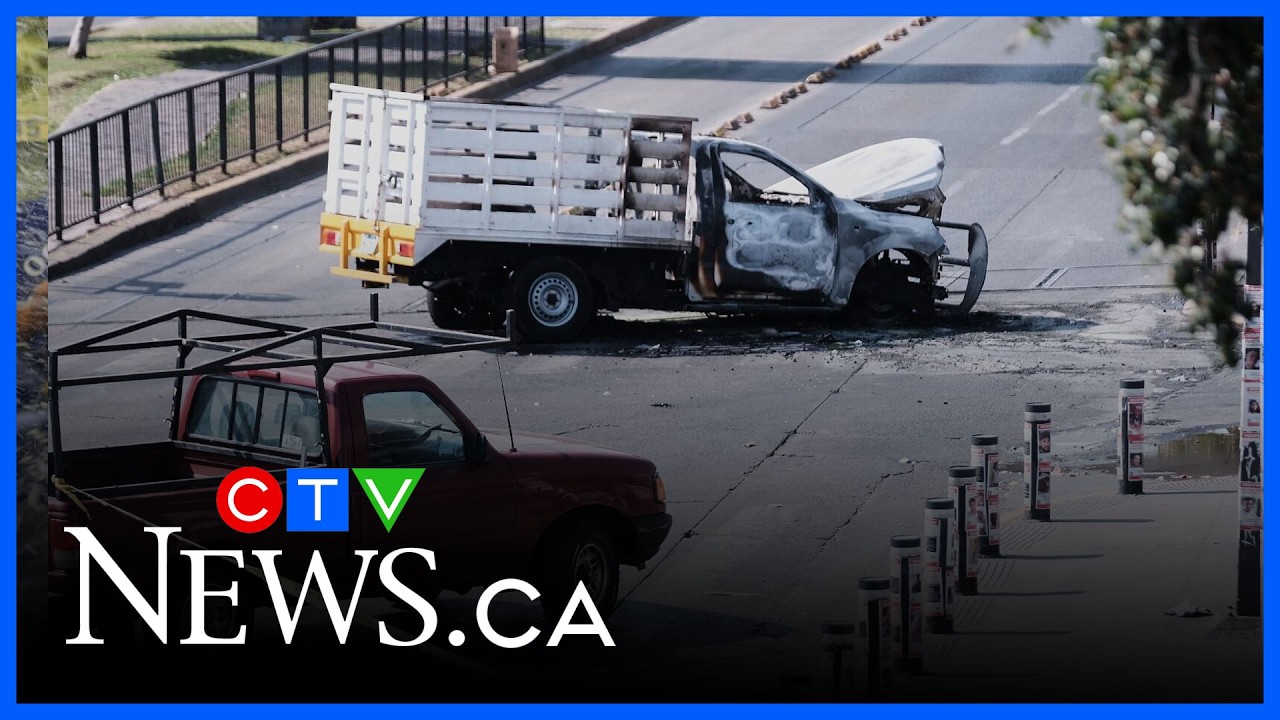 Violence erupts in Mexico after army kills a cartel leader | Canadians ordered to shelter in place