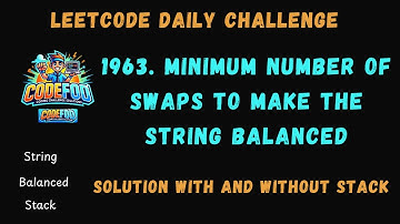 1963. Minimum Number of Swaps to Make the String Balanced | LeetCode Daily Challenge  | CodeFod