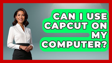 Can I Use CapCut On My Computer? - Graphic Design Nerd