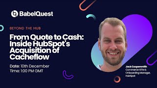 From Quote to Cash: Inside HubSpot's Acquisition of Cacheflow