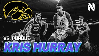 Kris Murray Iowa Hawkeyes vs #6 Purdue Boilermakers 23 PTS, 5 REB