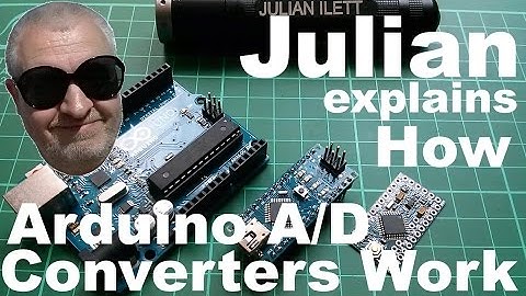 Julian explains: How Arduino A/D Converters Work