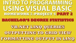 VB.net Programming Challenge 7-pp4: Bachelor's Degree Statistics Part 2 (VB.net LINQ, GridView)