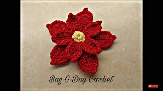 Easy Crochet Poinsettia Christmas Flower Bag-O-Day Crochet Tutorial #353