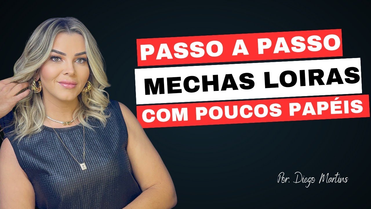 Técnica de mechas loiras com poucos papéis - Passo a passo completo.