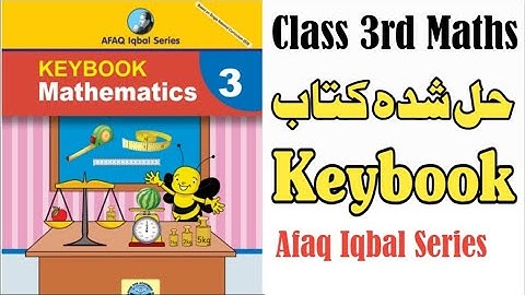 Class 3rd Mathematics Keybook Iqbal Series - Full Solved Book - Afaq Iqbal Series Maths all Keybooks