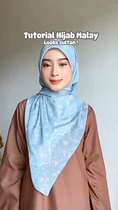 STYLE HIJAB MALAY BARU NIH 😘😘 CANTIK BANGET❗#tutorialhijab #hijabstyle