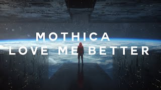 Mothica - Love Me Better (Return Of Sirius Music)  [Andromeda AUDIO]