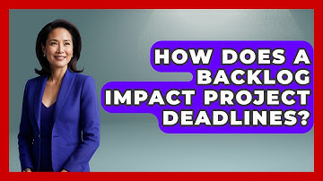 How Does a Backlog Impact Project Deadlines? | The Project Manager Toolkit News