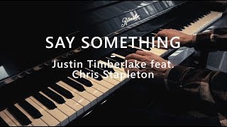 Say Something - Justin Timberlake feat. Chris Stapleton - Piano Cover