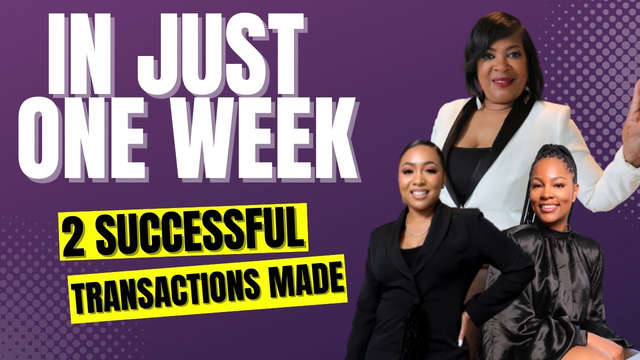 2 Successful Real Estate Transactions In Just One Week!