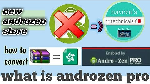New androzen store|what is androzen pro acl for tizen| zip to tpk convert|new tpk apps for tizen os
