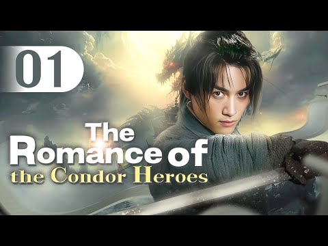 【MULTI-SUB】The Romance of the Condor Heroes 01 | Ignorant youth fell for immortal sister