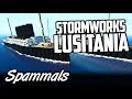 Stormworks | Lusitania!
